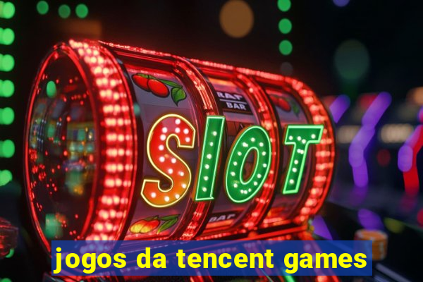 jogos da tencent games